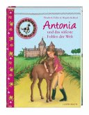 Antonia und das süßeste Fohlen der Welt / Reiterhof Rosenburg Bd.3