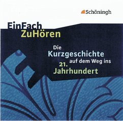 Die Kurzgeschichte auf dem Weg ins 21. Jahrhundert - Kühnhold, Wolfgang;Lettermann, Uli;Westphal, Kerstin