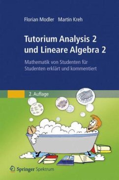Tutorium Analysis 2 und Lineare Algebra 2 - Modler, Florian; Kreh, Martin