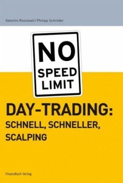 Daytrading: schnell, schneller, scalping - Rossiwall, Valentin;Schröder, Philipp