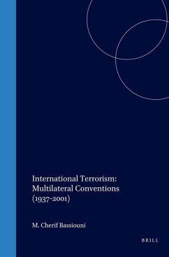 International Terrorism: Multilateral Conventions (1937-2001) - Bassiouni, M. Cherif