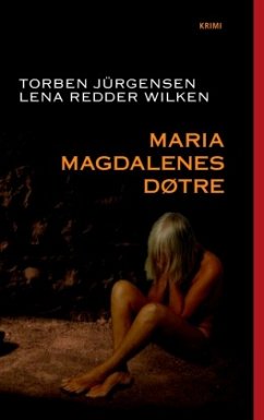 Maria Magdalenes døtre - Jürgensen, Torben;Wilken, Lena Redder