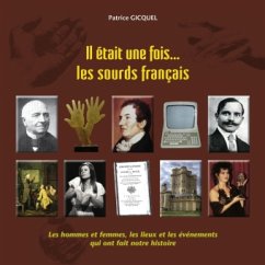 il était une fois les sourds français - GICQUEL, Patrice