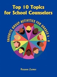 Top 10 Topics for School Counselors - Zusmer, Roxanne