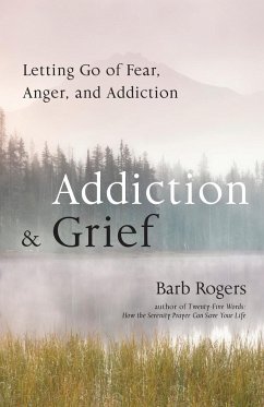 Addiction & Grief - Rogers, Barb