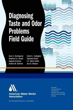 Diagnosing Taste and Odor Problems - Booth, Stephen D J; Bruchet, Auguste; Dietrich, Andrea M
