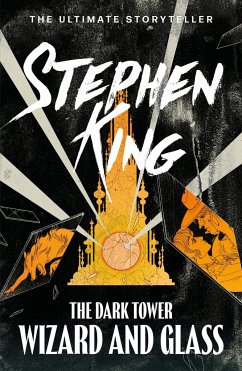 The Dark Tower 4. Wizard and Glass - King, Stephen