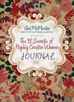 The 12 Secrets of Highly Creative Women Journal - McMeekin, Gail