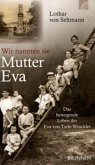 Wir nannten sie Mutter Eva