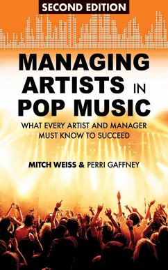 Managing Artists in Pop Music - Weiss, Mitch; Gaffney, Perri