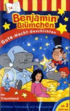 Benjamin Blümchen, Gute-Nacht-Geschichten - Im Traumland, 1 Cassette