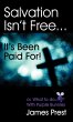 Salvation Isn't Free... It's Been Paid... - Bild 1