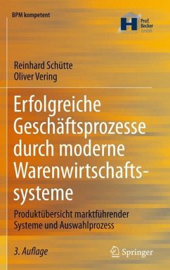 Erfolgreiche Geschäftsprozesse durch moderne Warenwirtschaftssysteme - Schütte, Reinhard;Vering, Oliver