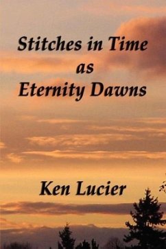 Stitches in Time as Eternity Dawns - Lucier, Ken