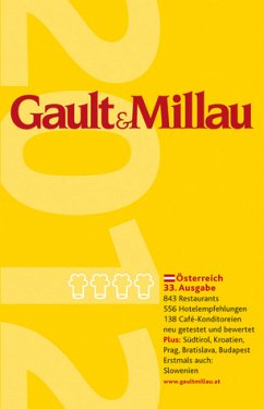 Österreich 2012, m. 'Wein, Bier, Sekt, Bier, Schnaps 2012' und 'Die besten Adressen für Feinschmecker' - Gault, Henri; Millau, Christian