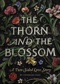 The Thorn and the Blossom: A Two-Sided Love Story