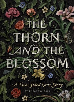 The Thorn and the Blossom: A Two-Sided Love Story - Goss, Theodora