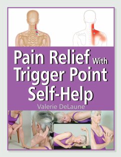 Pain Relief with Trigger Point Self-Help - Delaune, Valerie