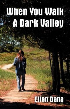 When You Walk a Dark Valley - Dana, Ellen