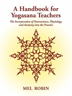 A Handbook for Yogasana Teachers - Robin, Mel