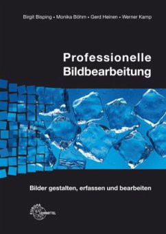 Professionelle Bildbearbeitung, m. CD-ROM