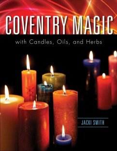 Coventry Magic with Candles, Oils, and Herbs - Smith, Jacki