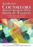 The Handbook of School Counseling for Students with Gifts and Talents: Critical Issues for Programs and Services
