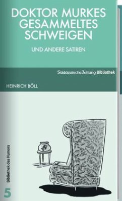 Doktor Murkes gesammeltes Schweigen und andere Satiren - Böll, Heinrich