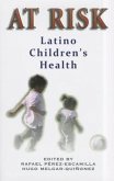 At Risk: Latino Children's Health