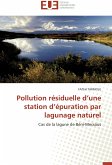 Pollution résiduelle d'une station d'épuration par lagunage naturel