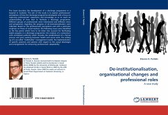 De-institutionalisation, organisational changes and professional roles