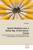Specht Modules over a Hecke Alg. of the Symm. Group Specht Modules over a Hecke Alg. of the Symm. Group