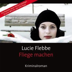Fliege machen / Lila Ziegler Bd.3 (1 MP3-CDs) - Flebbe, Lucie