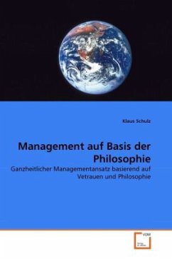 Management auf Basis der Philosophie - Schulz, Klaus