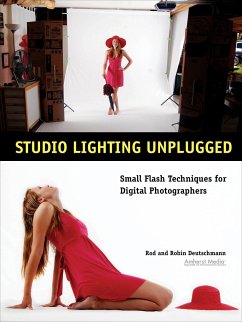 Studio Lighting Unplugged: Small Flash Techniques for Digital Photographers - Deutschmann, Rod; Deutschmann, Robin