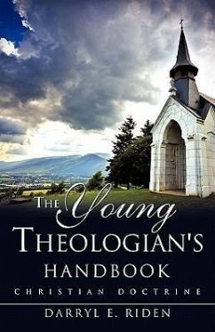 The Young Theologian's Handbook - Riden, Darryl E.