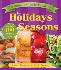 Grandma's Classic Favorites for Holidays and Seasons: Kitchen Treasures by Paula Broberg - Broberg, Paula