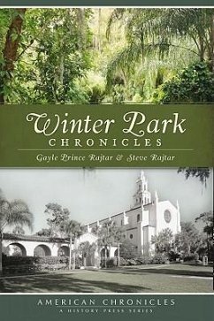 Winter Park Chronicles - Rajtar, Gayle Prince; Rajtar, Steve