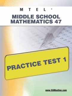 MTEL Middle School Mathematics 47 Practice Test 1 - Wynne, Sharon A.