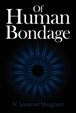 Of Human Bondage - Maugham, W. Somerset