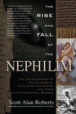The Rise and Fall of the Nephilim: The Untold Story of Fallen Angels, Giants on the Earth, and Their Extraterrestrial Origins - Roberts, Scott Alan