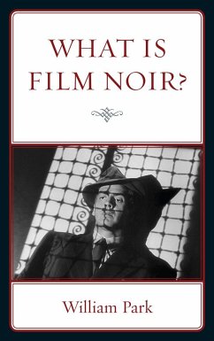 What Is Film Noir? - Park, William