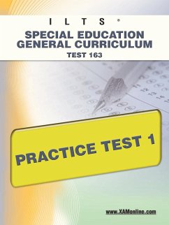 Ilts Special Education General Curriculum Test 163 Practice Test 1 - Wynne, Sharon A.