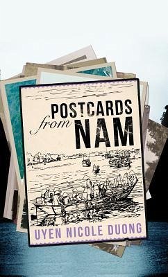 Postcards from Nam - Duong, Uyen Nicole