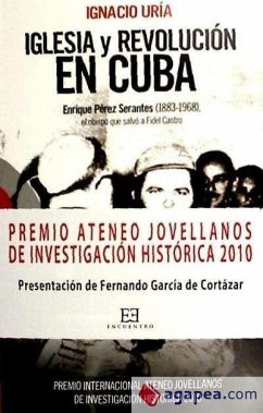 IGLESIA Y REVOLUCION EN CUBA-PREMIO ATENEO JOVELLANOS 2010