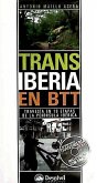 Transiberia en BTT : travesía en 19 etapas de la Península Ibérica