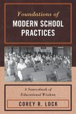 Foundations of Modern School Practices
