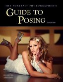 The Portrait Photographer's Guide to Posing The Portrait Photographer's Guide to Posing