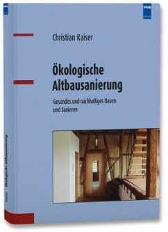 Ökologische Altbausanierung - Kaiser, Christian
