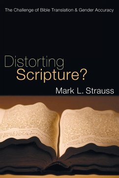 Distorting Scripture? - Strauss, Mark L.